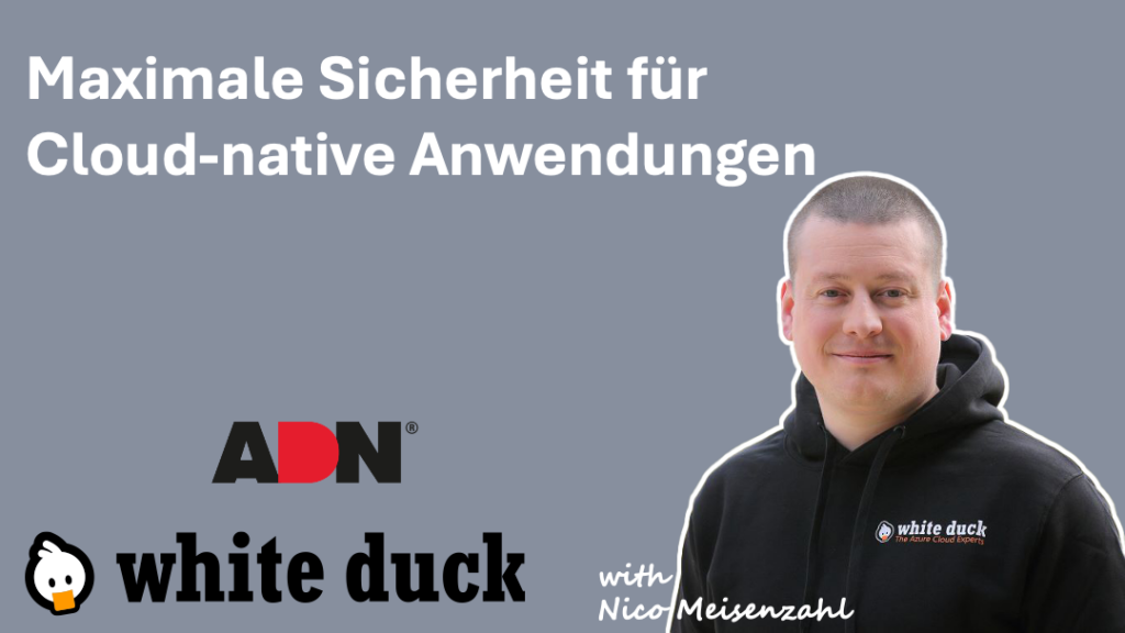 white duck News Oktober 2025 10 Maximale Sicherheit ADN Webinar 27 06